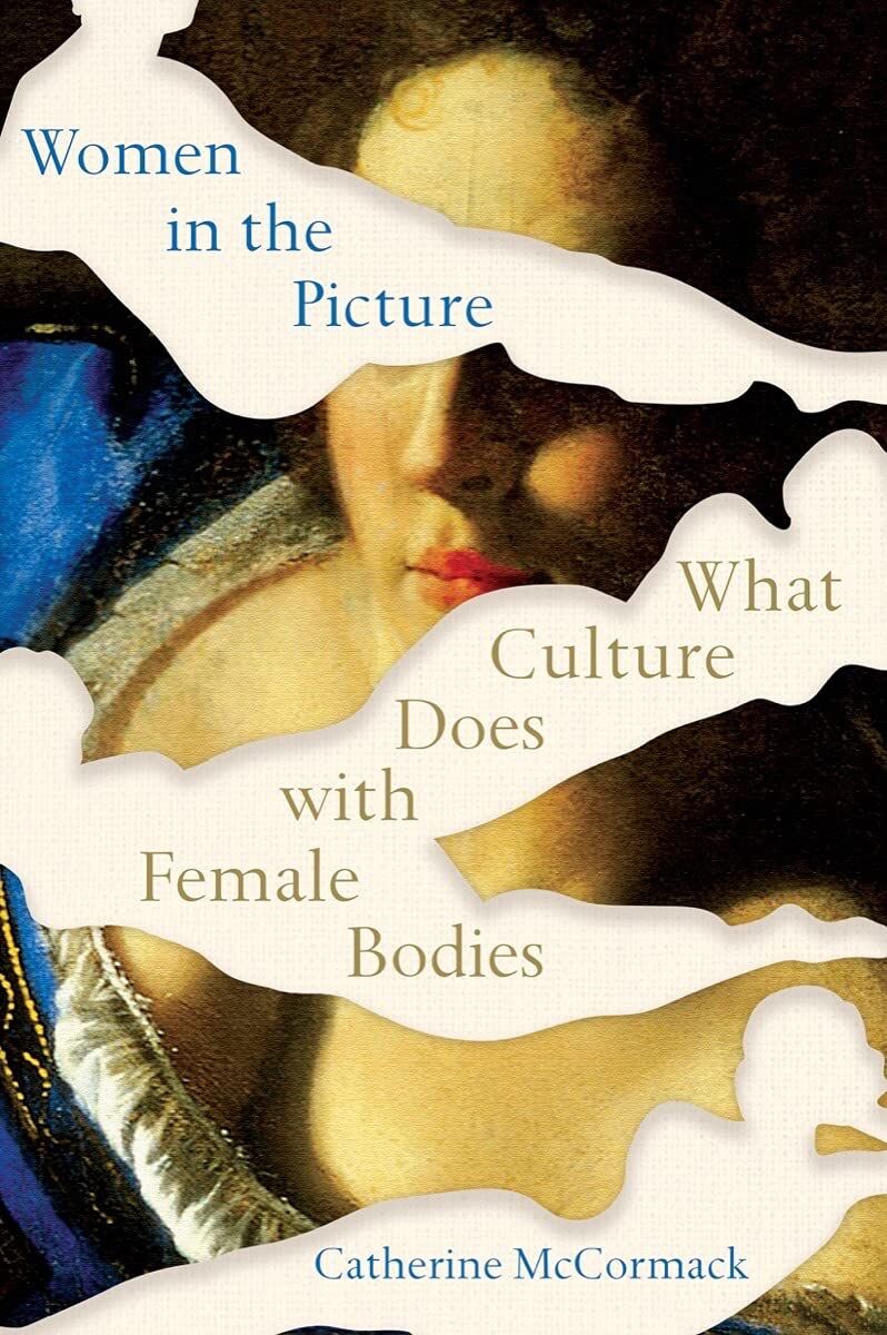 "Women in the Picture: What Culture Does with Female Bodies"